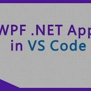 C WPF NET App In VS Code
