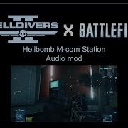 Helldivers 2 Mods Hellbomb M Com Station Battlefield 3 Audio Mod Test