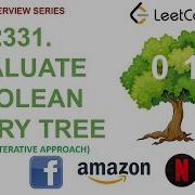 Evaluate Boolean Binary Tree Iterative Approach Leetcode 2331 FAANG Interview Question