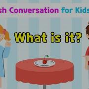 Ch 3 Is It A Banana Ch 4 What Is It Basic English Conversation Practice For Kids