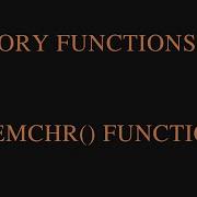 C Memory Functions MEMCHR Function In C Programming Language Concept Of MEMCHR Function In C
