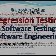 Regression Testing In Software Testing Regression Testing In Software Engineering Regression Testing