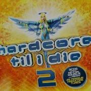 Hardcore Til I Die 2 CD2 Mixed By Squad E Full Album
