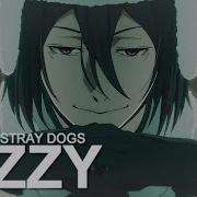 Amv Bungo Stray Dogs Dizzy