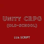 Unity CRPG Old School Style 005 Lua Script Quick Overview