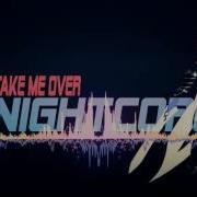 Nightcore Take Me Over Requested