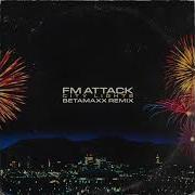 FM Attack City Lights Betamaxx Remix