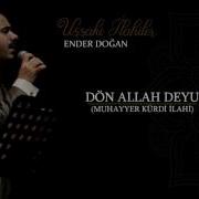 ENDER DOĞAN DÖN ALLAH DEYU
