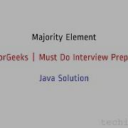 Majority Element GeeksforGeeks Must Do Interview Preparation Arrays Java