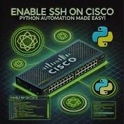 How To Enable SSH On Cisco Switch For Python Automation With Paramiko