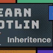 Kotlin Inheritance Part 8 Kotlin Tutorial 2020