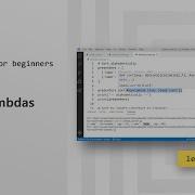 Demo Lambdas More Python For Beginners 5 Of 20