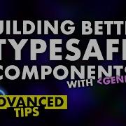 Build Better Type Safe React Components With Generics