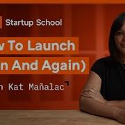 The Best Way To Launch Your Startup Startup School