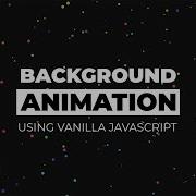 Particles Background Animation Using Vanilla Javascript
