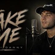 Take Me DANNY