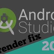 Fix Render Problem Android Studio 2018