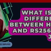 What Is The Difference Between HS256 And RS256 For JWT Server Logic Simplified