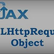 Ajax XML Http Request Object
