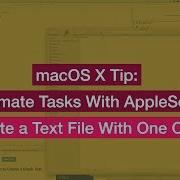 MacOS X AppleScript Tip Create A Text Txt File With One Click Improve Workflow On Your Mac