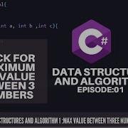 C DSA Find The Max Value Episode 1