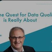 What The Quest For Data Quality Is Really About