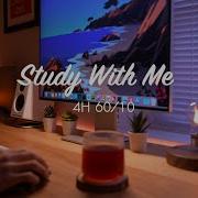 4 Hour Study With Me Pomodoro Timer 60 10 Lo Fi Relaxing Music Day 136