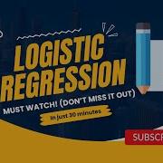 Logistic Regression From Scratch In Python Machine Learning Step By Step Tutorial In Just 30mins