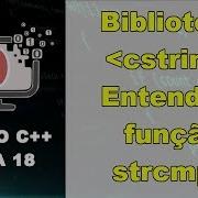 C Aula 18 Função STRCMP Da Biblioteca CSTRING