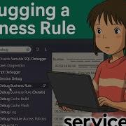 How To Debug Business Rules In Servicenow Incident Creation Demo Logs Explained Yokohama