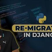 18 Django Tutorials Re Migration