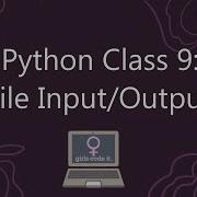 Python Session 9 File Input Output