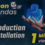 Python Pandas Tutorial 1 What Is Pandas Python Introduction And Installation