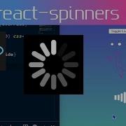 Loading Animations With React Spinners