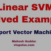 Solved Support Vector Machine Linear SVM Example By Mahesh Huddar