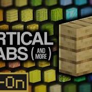 Аддон на ВЕРТИКАЛЬНЫЕ ПЛИТЫ для Minecraft МАСТ ХЭВ для строителей 1000 блоков