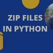 Working With ZIP Files In Python