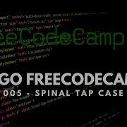 ALGO CHALLENGE FREECODECAMP 005 SPINAL TAP CASE