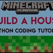 Minecraft Pi Build A House Using Python