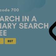 Search In A Binary Search Tree Leetcode 700 Tree BST