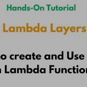 AWS Lambda Layers How To Create And Use Layers In Lambda Functions Hands On Tutorial