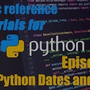 Python Tutorial Guide 17 Python Dates And Time