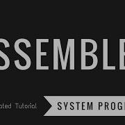 What Is Assembler System Programming