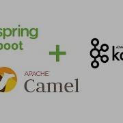 Consuming Kafka Topic With Apache Camel And Spring Boot