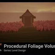 Using Procedural Foliage Volume Tools In Unreal Engine 4 Level Design Collection