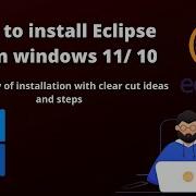 How To Install Eclipse In Windows 11 10 Version 2021 12 JAVA Eclipse