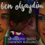 Savaş Nazlı Ben Olsaydım