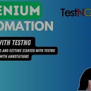 23 Working With TestNG And Annotations For Selenium With Java 2024 Series