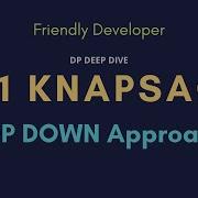 0 1 Knapsack Problem In Brute Force And Top Down Approach Damn Easy Method DP Deep Dive