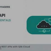 EP 1 REST API Fundamentals Consuming REST APIs With Qlik Cloud